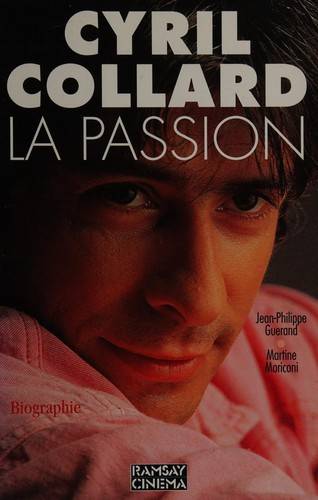 Couverture du livre Cyril Collard La passion de Jean-Philippe Guerand