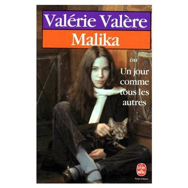 Couverture du livre Malika ou Un jour comme tous les autres de Valérie Valère