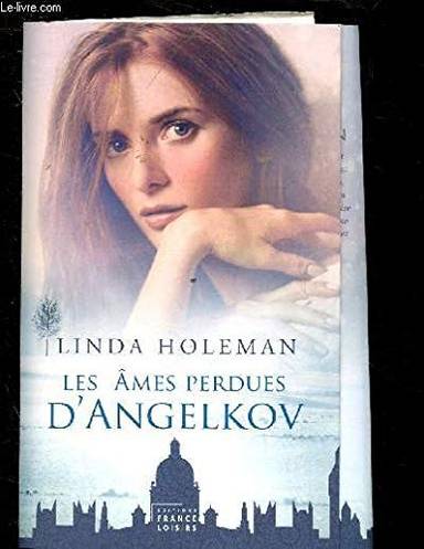 Couverture du livre Les âmes perdues d'Angelkov de Linda Holeman