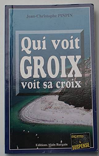 Couverture du livre "Qui voit Groix voit sa croix" de Jean-Christophe Pinpin