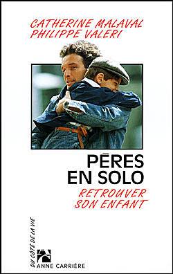 Couverture du livre Pères en solo de Catherine Malaval