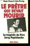 Couverture du livre Le Prêtre qui devait mourir de Roger Boyes