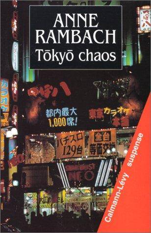 Couverture du livre Tōkyō chaos de Anne Rambach