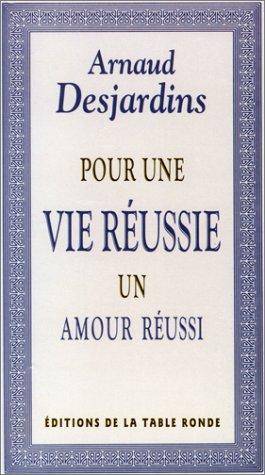 Couverture du livre Pour une vie réussie de Arnaud Desjardins