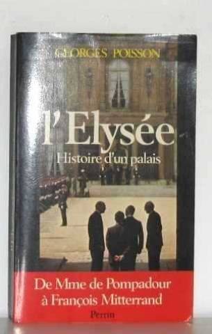 Couverture du livre L'Elysée, histoire d'un palais de Georges Poisson