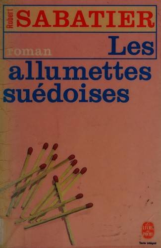 Couverture du livre Les allumettes suédoises de Robert Sabatier