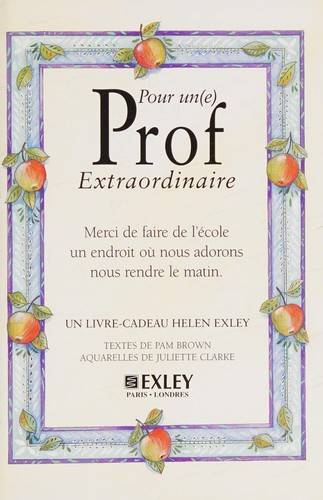 Couverture du livre Pour un(e) prof extraordinaire : merci de faire de l'école un endroit où nous adorons nous rendre le matin de Pam Brown