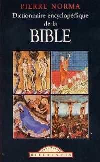 Couverture du livre Dictionnaire encyclopédique de la Bible de Pierre Norma