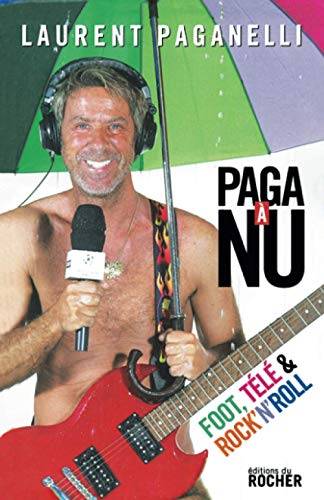 Couverture du livre Paga à nu de Laurent Paganelli