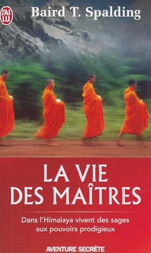 Couverture du livre La vie des maîtres de Baird Spalding