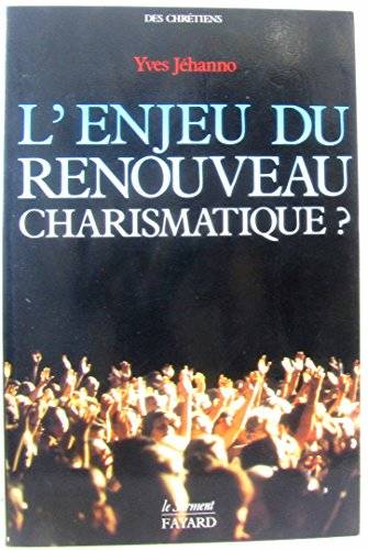 Couverture du livre L'enjeu du Renouveau Charismatique? de Yves Jéhanno