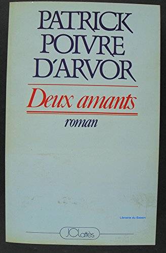 Couverture du livre Deux amants de Patrick Poivre d'Arvor