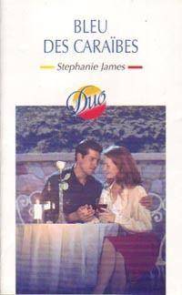 Couverture du livre Bleu Des Caraibes de Stéphanie James