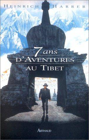 Couverture du livre Sept ans d'aventures au Tibet de Heinrich Harrer