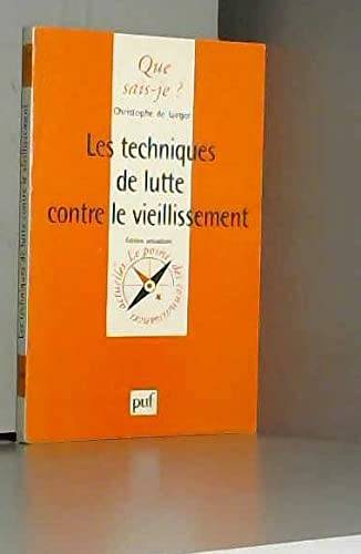 Couverture du livre Les techniques de lutte contre le vieillissement de Christophe de Jaeger