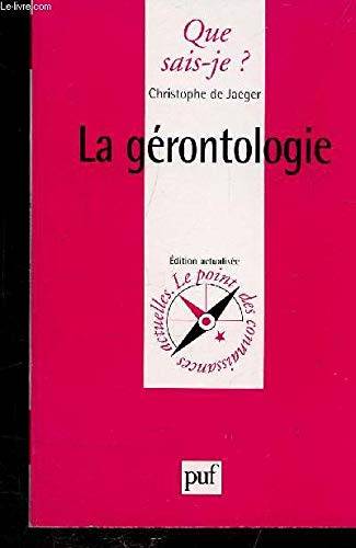 Couverture du livre La gérontologie de Christophe de Jaeger