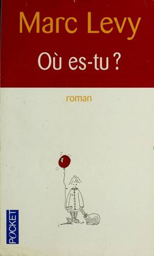 Couverture du livre Où es-tu? de Marc Levy