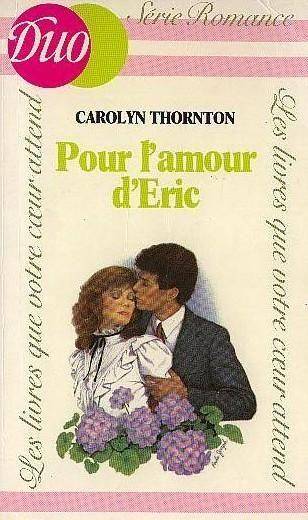 Couverture du livre Pour l'amour d'Éric de Carolyn Thornton