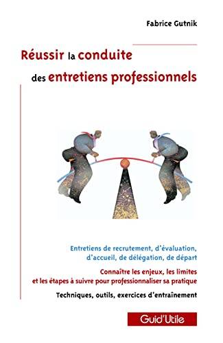 Couverture du livre Réussir la conduite des entretiens professionnels de Fabrice Gutnik