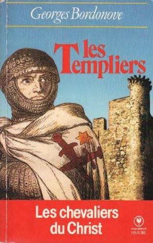 Couverture du livre Les Templiers de Georges Bordonove