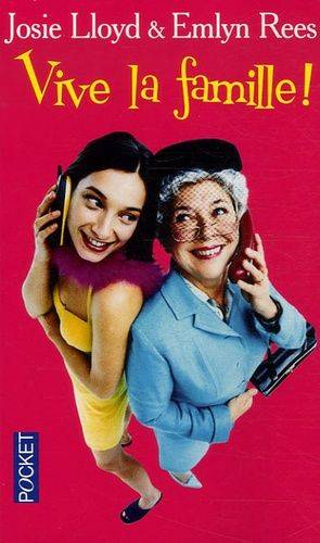 Couverture du livre Vive la famille ! de Josie Lloyd