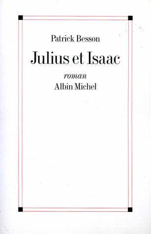 Couverture du livre Julius et Isaac de Patrick Besson
