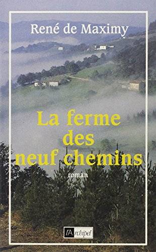 Couverture du livre La ferme des Neuf chemins de René de Maximy
