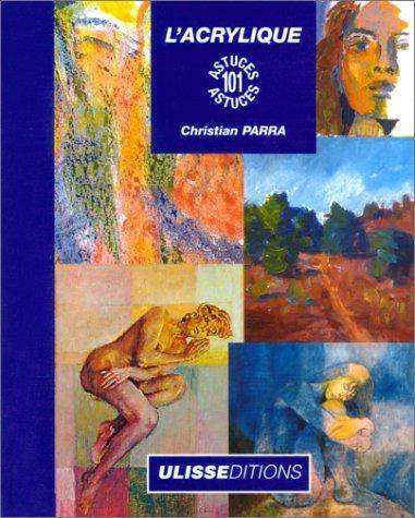 Couverture du livre L'Acrylique de Christian Parra