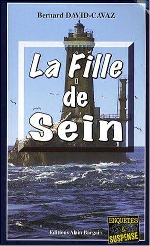 Couverture du livre La Fille de Sein de Bernard David-Cavaz