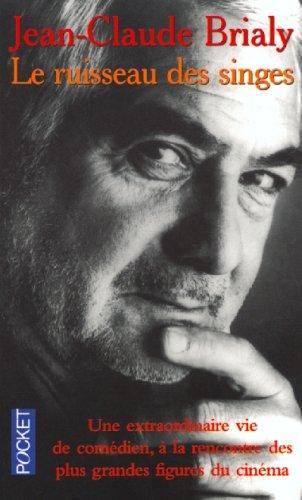 Couverture du livre Le ruisseau des singes de Jean-Claude Brialy