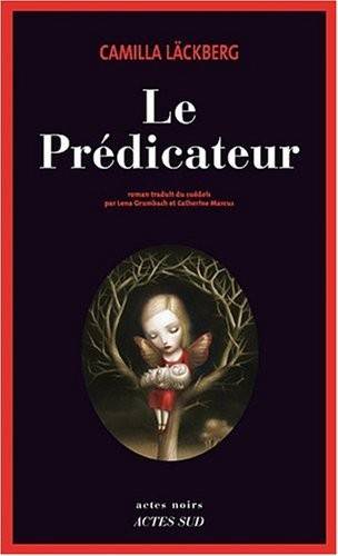 Couverture du livre Le prédicateur de Camilla Läckberg