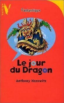 Couverture du livre Le jour du Dragon de Anthony Horowitz