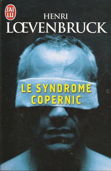 Couverture du livre Prime -Jl- Bol D'Air Le Syndrome De Copernic - Librairies/Hyper 01/2011 de Henri Loevenbruck