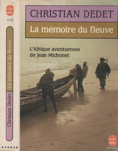 Couverture du livre La mémoire du fleuve de Christian Dedet