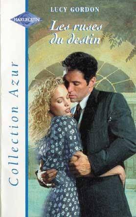 Couverture du livre Les ruses du destin de Lucy Gordon (romancière.)