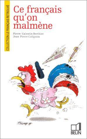 Couverture du livre Ce français qu'on malmène de Pierre-Valentin Berthier