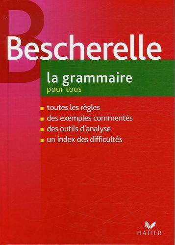 Couverture du livre La grammaire pour tous de Bescherelle (M., Louis Nicolas)