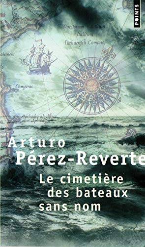 Couverture du livre Le cimetière des bateaux sans nom de Arturo P'Rez-Reverte