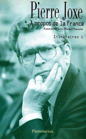 Couverture du livre A propos de la France de Pierre Joxe