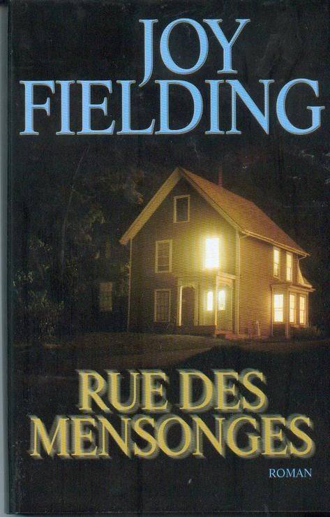 Couverture du livre Rue des mensonges de Joy Fielding