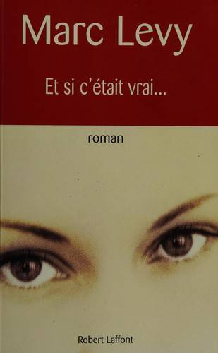 Couverture du livre Et si c'était vrai ... de Marc Levy