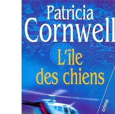 Couverture du livre L'île des chiens de Patricia Daniels Cornwell