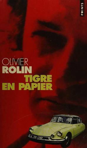 Couverture du livre Tigre en papier de Olivier Rolin