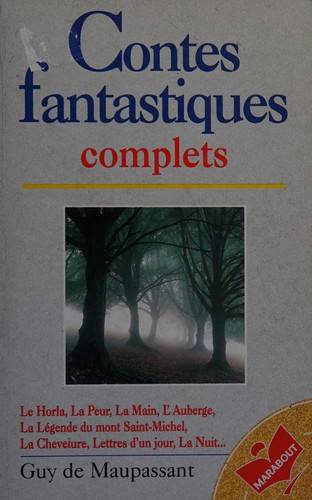 Couverture du livre Contes fantastiques complets de Guy de Maupassant