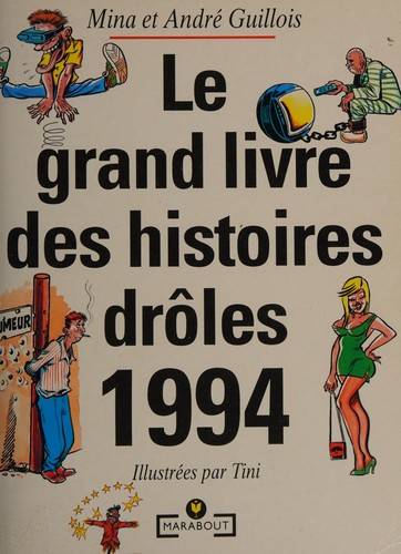 Couverture du livre Le grand livre des histoires drôles, 1994 de Mina Guillois