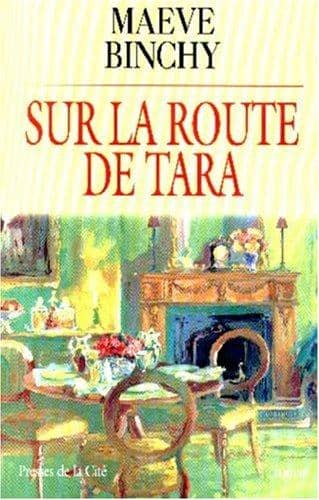 Couverture du livre Sur la route de Tara de Maeve Binchy