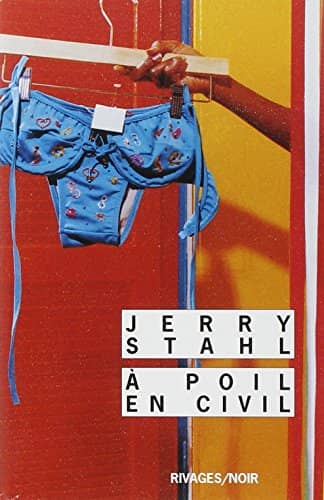 Couverture du livre A poil en civil de Jerry Stahl