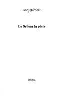 Couverture du livre Le sel sur la plaie de Jean Prévost