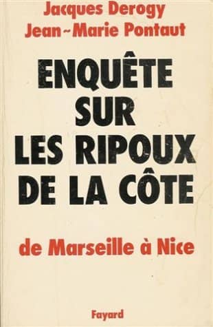 Couverture du livre Enquête sur les ripoux de la Côte de Jacques Derogy
