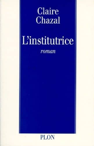 Couverture du livre L'institutrice de Claire Chazal